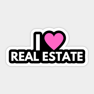 I Love Real Estate Sticker